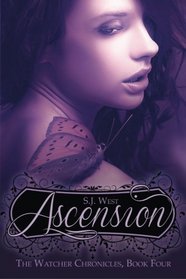 Ascension (Book 4, The Watcher Chronicles) (Volume 4)
