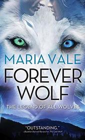 Forever Wolf (Legend of All Wolves, Bk 3)