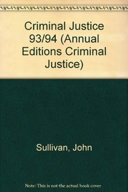 Criminal Justice 93/94 (Annual Editions Criminal Justice)