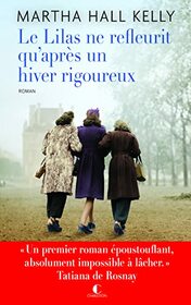 Le lilas ne refleurit qu'aprs un hiver rigoureux (Littrature Gnerale) (French Edition)