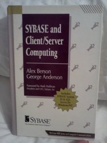 Sybase and Client/Server Computing (Mcgraw-Hill Series on Computer Communications)