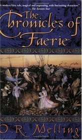 The Chronicles of Faerie: The Hunter's Moon / The Summer King / The Light Bearer's Daughter (Chronicles of Faerie, Bks 1-3)