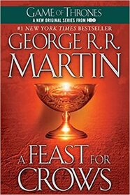 A Feast for Crows (Song of Ice and Fire, Bk 4)