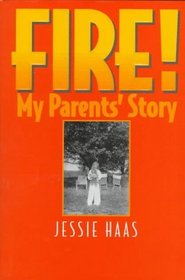 Fire!: My Parents' Story