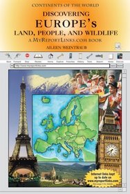Discovering Europe's Land, People, and Wildlife (Continents of the World)