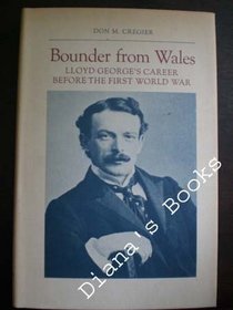 Bounder from Wales: Lloyd George's Career Before the First World War