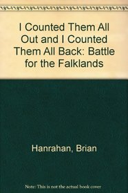 I Counted Them All Out and I Counted Them All Back: Battle for the Falklands