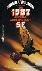 The 1987 Annual World's Best SF