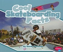 Cool Skateboarding Facts (Pebble Plus: Cool Sports Facts)