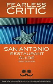 Fearless Critic San Antonio Restaurant Guide
