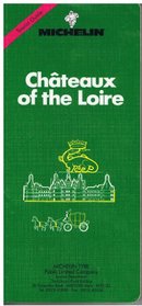 Michelin Green Guide: Chateaux of the Loire (Green Tourist Guides)