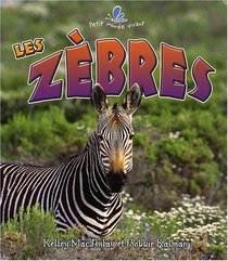 Les Zebres (Petit Monde Vivant) (French Edition)