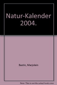 Natur-Kalender 2004.