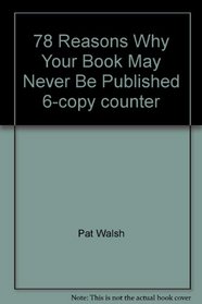 78 Reasons Why Your Book May Never Be Published 6-copy counter
