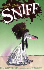 Nice One, Sniff (Sniff, Bk 7)