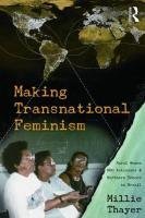 Making Transnational Feminism: Rural Women, NGO Activists, and Northern Donors in Brazil (Perspectives on Gender)