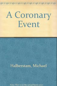 A Coronary Event
