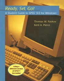 Ready, Set, Go! A Student Guide to SPSS 9.0 for Windows