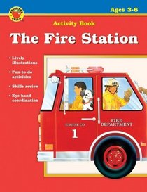 The Fire Station (Brighter Child Activity Books)