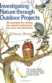 Investigating Nature Through Outdoor Projects