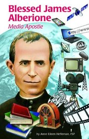 Blessed James Alberione (Ess): Media Apostle (Encounter the Saints (Paperback))