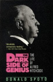 The Dark Side of Genius: Life of Alfred Hitchcock