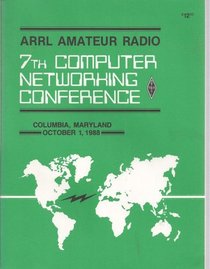 ARRL Amateur Radio 7th Computer Networking Conference, Columbia Maryland, Oct. 1, 1988