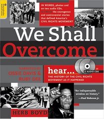 We Shall Overcome: The History of the Civil Rights Movement As It Happened (Book with 2 Audio CDs)