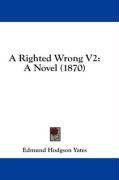 A Righted Wrong V2: A Novel (1870)