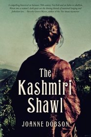 The Kashmiri Shawl: A Novel