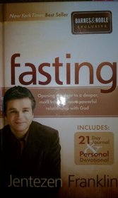 Fasting (Includes: 21 Day Journal & Personal Devotional)