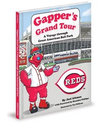 Gapper's Grand Tour: A Voyage Through Great American Ball Park