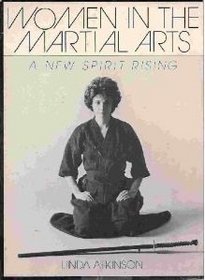Women in the Martial Arts: A New Spirit Rising