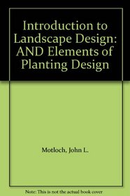 Introduction to Landscape Design: AND Elements of Planting Design