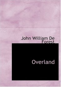 Overland (Large Print Edition)