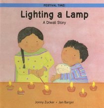 Lighting a Lamp: A Diwali Story (Festival Time)