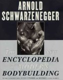 New Encyclopedia of Modern Bodybuilding : The Bible of Bodybuilding, Fully Updated and Revised