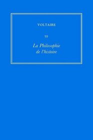 The Complete Works of Voltaire: Philosophie de l'Histoire v. 59 (VA) (French Edition)