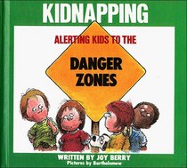 Alerting Kids to the Danger of Kidnapping