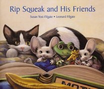 Rip Squeak and His Friends (Rip Squeak, Bk 1)