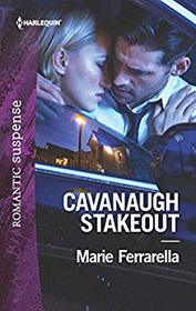 Cavanaugh Stakeout (Cavanaugh Justice, Bk 41) (Harlequin Romantic Suspense, No 2065)