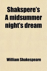 Shakspere's A midsummer night's dream