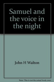 Samuel and the voice in the night (Early foundations in the Bible)