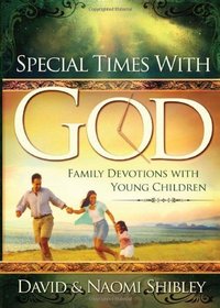 Special Times With God: Family Devotions With Young Children