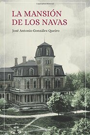 La mansion de los Navas (Spanish Edition)