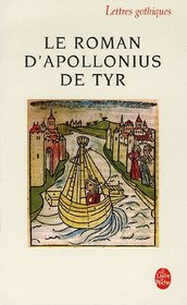 Le Roman D Apollonius de Tyr (Ldp Let.Gothiq.) (French Edition)