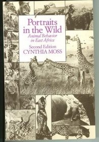 Portraits in the Wild: Animal Behavior in East Africa
