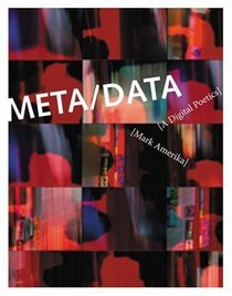 META/DATA: A Digital Poetics (Leonardo Books)