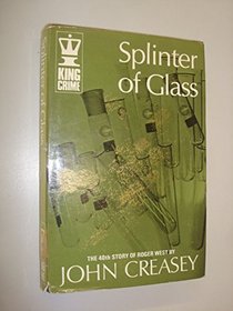 A splinter of glass: The 40th Roger West story (King crime)