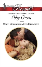 When Christakos Meets His Match (Blood Brothers, Bk 2) (Harlequin Presents, No 3227)